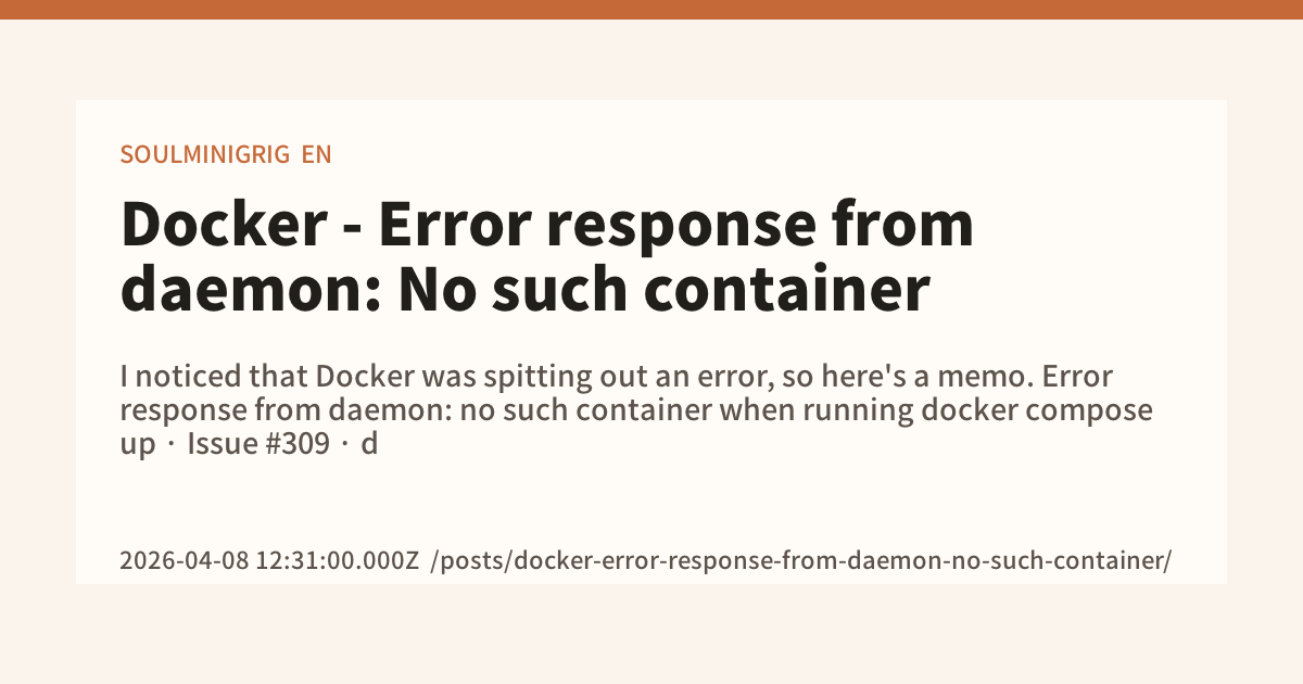 error response from daemon: get Docker - Error response from daemon: No such container - SOULMINIGRIG